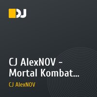 CJ AlexNOV - Mortal Kombat (Radio mix final)