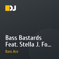 Bass Bastards Feat. Stella J. Fox - Low Bass (DJ Steven Smile & Bass Ace Radio Mix)
