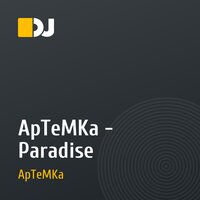 ApTeMKa - Paradise