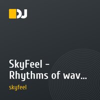 SkyFeel - Rhythms of waves (Mix)
