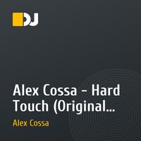 Alex Cossa - Hard Touch (Original Mix)