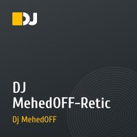 DJ MehedOFF-Retic