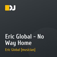Eric Global - No Way Home