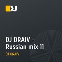 DJ DRAIV - Russian mix 11