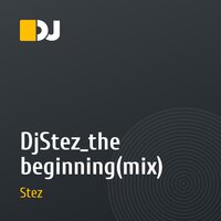 DjStez_the beginning(mix)
