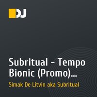 Subritual - Tempo Bionic (Promo) 2009