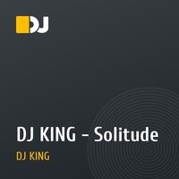 DJ KING - Solitude