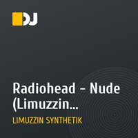 Radiohead - Nude (Limuzzin Synthetik remix)