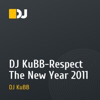 DJ KuBB-Respect The New Year 2011
