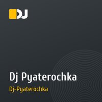 Dj Pyaterochka