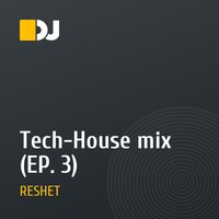 Tech-House mix (EP. 3)