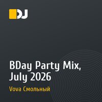 BDay Party Mix, July 2026