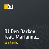 DJ Den Barkov feat. Marianna - Вечерний nsk