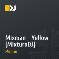 Mixman - Yellow [MixturaDJ]