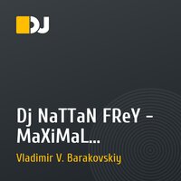 Dj NaTTaN FReY - MaXiMaL MeGaMiX Vol.1