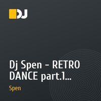 Dj Spen - RETRO DANCE part.1 (Disco house/ Electro house  mix)