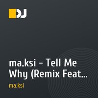 ma.ksi - Tell Me Why (Remix Feat. Supermode)
