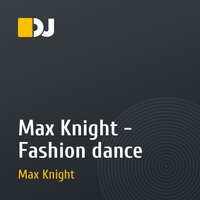 Max Knight - Fashion dance