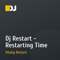 Dj Restart - Restarting Time