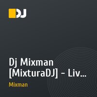 Dj Mixman [MixturaDJ] - Live mix (16-03-2013)