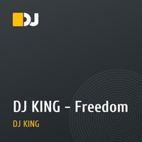 DJ KING - Freedom