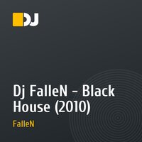 Dj FalleN - Black House (2010)