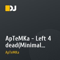 ApTeMKa - Left 4 dead(Minimal techno mix)
