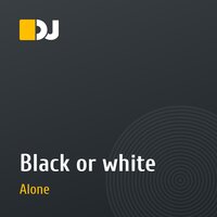 Black or white