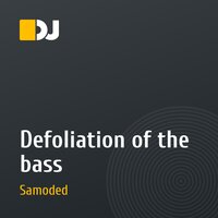 Defoliation of the bass