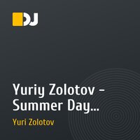Yuriy Zolotov - Summer Day (Original Mix)