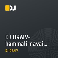 DJ DRAIV- hammali-navai-noty-remix