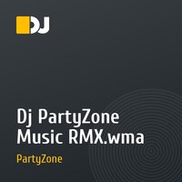 Dj PartyZone Music RMX.wma