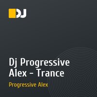 Dj Progressive Alex - Trance