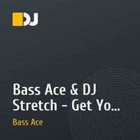 Bass Ace & DJ Stretch - Get Your Hands Up