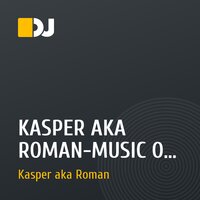 KASPER AKA ROMAN-MUSIC OF MY DREAM 2013