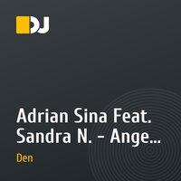 Adrian Sina Feat. Sandra N. - Angel (Sean Finn Club Mix) & Udc And Bounce Bro Feat Ddml - Sky (Rene De La Mone And Slin Project Remix) - (Dj Den Mash UP)