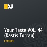 Your Taste VOL. 44 (Kastis Torrau)