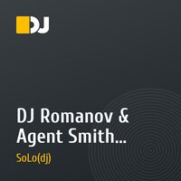DJ Romanov & Agent Smith - Senses (SoLo YO! remix)