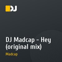 DJ Madcap - Hey (original mix)