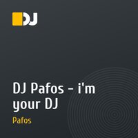 DJ Pafos - i'm your DJ