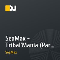 SeaMax - Tribal'Mania (Part 01)