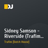 Sidney Samson - Riverside (Trafim Remix)