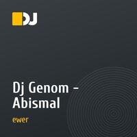 Dj Genom - Abismal