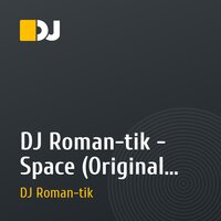 DJ Roman-tik - Space (Original mix) 