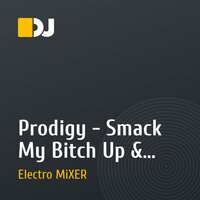 Prodigy - Smack My Bitch Up & Ай,молодца! (Dj Женя MiXER mix)