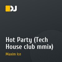 Hot Party (Tech House club mmix)
