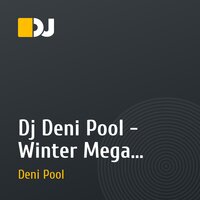 Dj Deni Pool - Winter Mega Dance 2