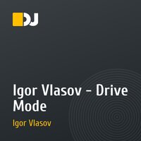Igor Vlasov - Drive Mode