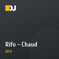 Rifo - Chaud