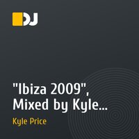 "Ibiza 2009", Mixed by Kyle Price